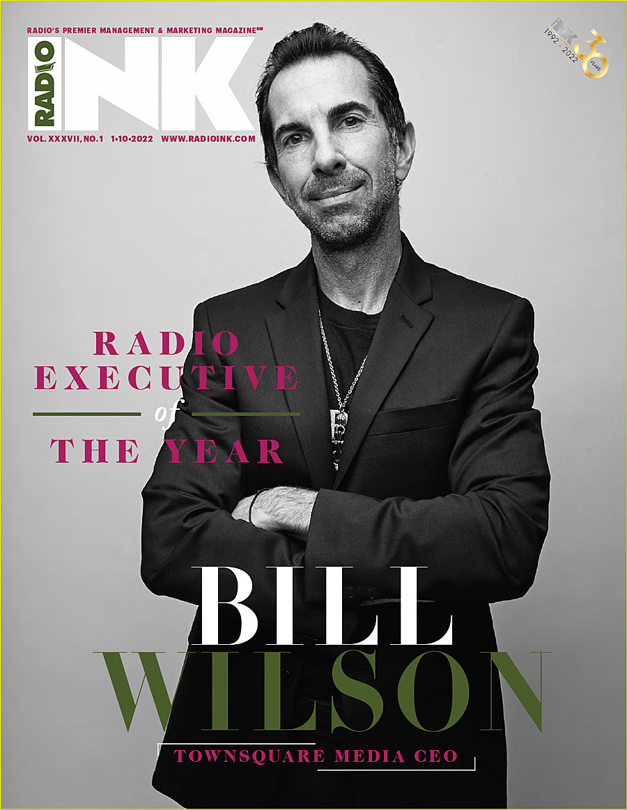 Bill Wilson Executive of the Year - Radio Ink January 2022 Cover Story